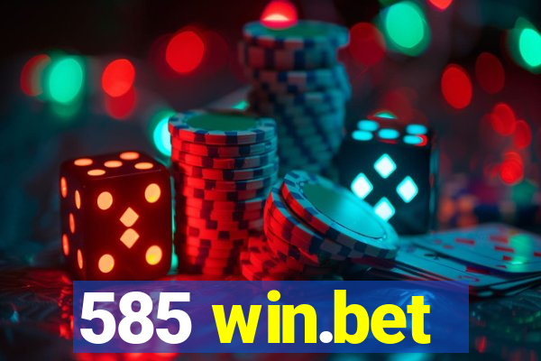 585 win.bet